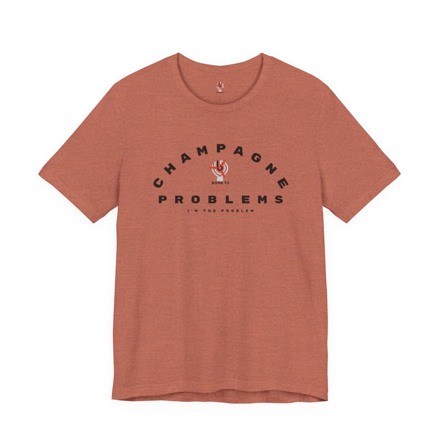 Champagne Problems Ladies crew neck