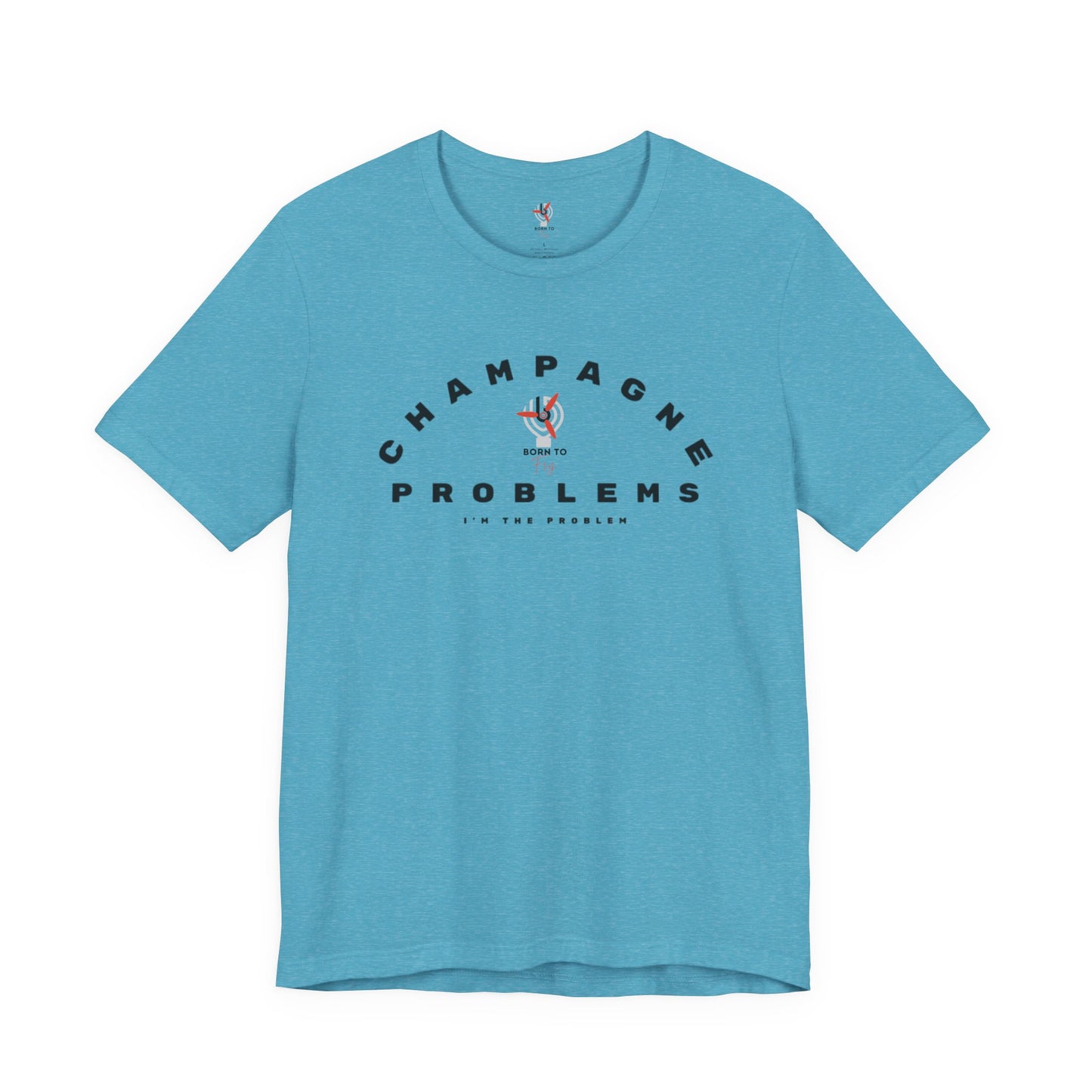 Champagne Problems Ladies crew neck